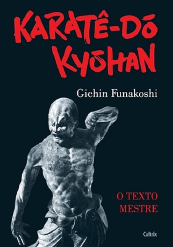 Karate Do Kyohan - Gichin Funakoshi