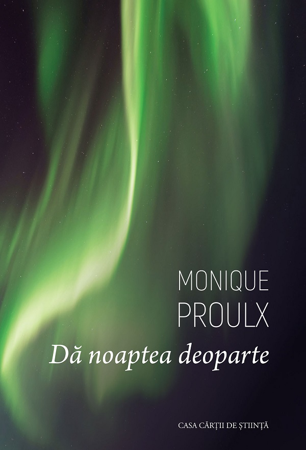 Da noaptea deoparte - Monique Proulx