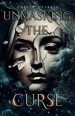Unmasking the Curse - Chelle Cypress