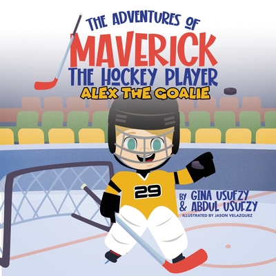 Alex the Goalie - Gina Usufzy