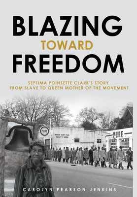 Coperta cărții 'Blazing Towards Freedom - Carolyn P. Jenkins'