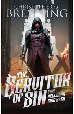 Coperta cărții 'The Servitor of Sin - Christopher G. Brenning'