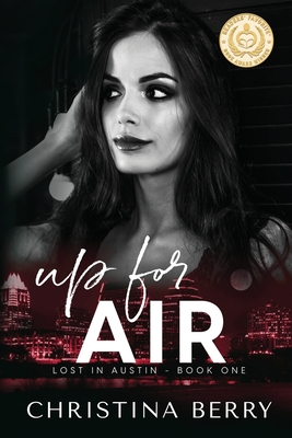 Up for Air: Lost in Austin Book 1 - Christina Berry
