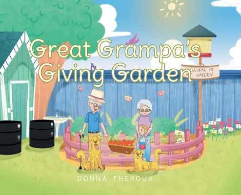 Great Grampa's Giving Garden - Donna Theroux