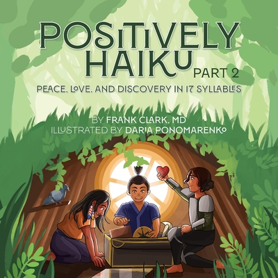Positively Haiku, Part 2: Peace, love, and discovery in 17 syllables - Frank Clark