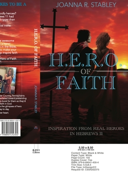 H.E.R.O. of Faith: Inspiration From Real Heroes in Hebrews 11 - Joanna R. Stabley