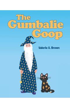 The Gumbalie Goop - Valerie A. Brown