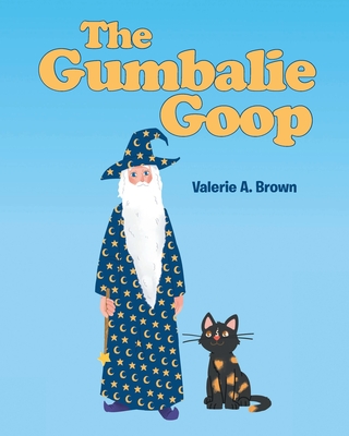 Coperta cărții 'The Gumbalie Goop - Valerie A. Brown'