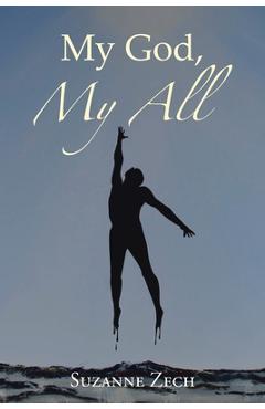 Coperta cărții 'My God, My All - Suzanne Zech'