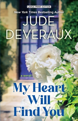My Heart Will Find You - Jude Deveraux
