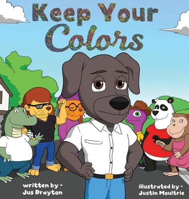 Keep Your Colors - Jus Drayton