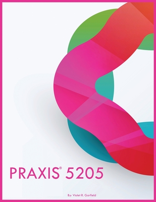 Coperta cărții 'Praxis 5205 - Violet R. Garfield'
