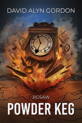 Jigsaw: Powder Keg: An Adventure in Time and History - David Alyn Gordon