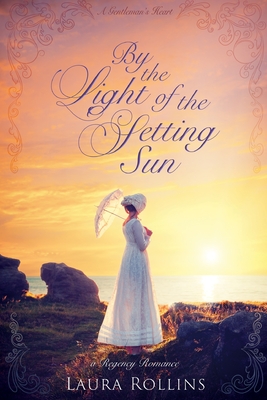 By The Light Of The Setting Sun - Laura Rollins