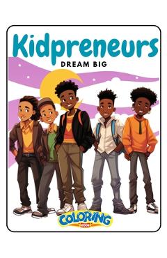 Coperta cărții 'Kidpreneur Affirmation Coloring Book for African American Boys - Chantee' Williams El Jean Francois'