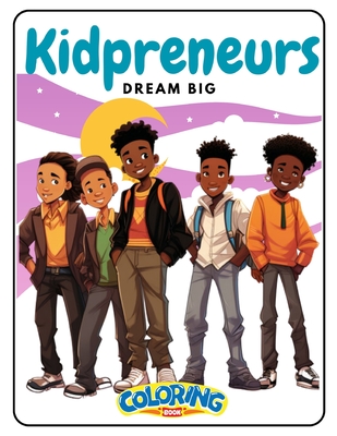Coperta cărții 'Kidpreneur Affirmation Coloring Book for African American Boys - Chantee' Williams El Jean Francois'