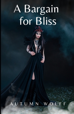 A Bargain for Bliss: A Cozy Lesbian Romance in the Palace - Autumn Wolff