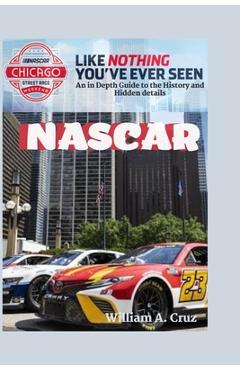 Poza produsului NASCAR: An in Depth Guide to the History and Hidden details - William Cruz