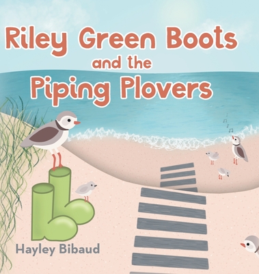 Riley Green Boots and the Piping Plovers - Hayley Bibaud