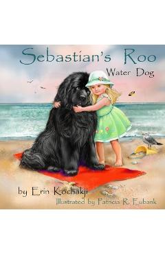 Coperta cărții 'Sebastian's Roo: Water Dog - Patricia R. Eubank'