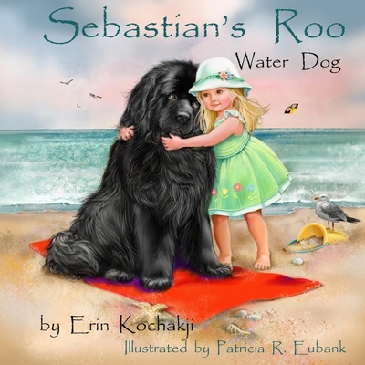 Coperta cărții 'Sebastian's Roo: Water Dog - Patricia R. Eubank'