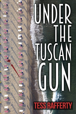 Coperta cărții 'Under the Tuscan Gun - Tess Rafferty'