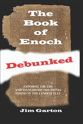 Coperta cărții 'The Book of Enoch Debunked - Jim Garton'