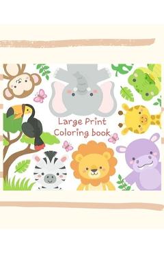 Poza produsului Large Print Coloring Book: An Adult Coloring Book with Fun, Easy, and Relaxing Coloring Pages for alphabet and Animal Lovers - Rayan Publishing