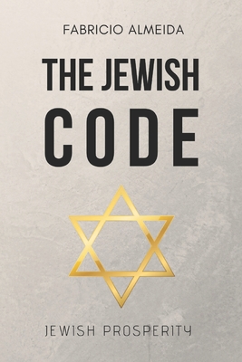 The Jewish Code: Jewish Prosperity - Fabricio Almeida