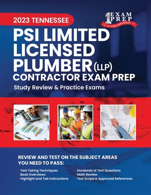 2023 Tennessee PSI Limited Licensed Plumber Contractor Exam Prep: 2023 Study Review & Practice Exams - Upstryve Inc