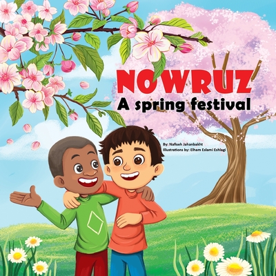 Nowruz A Spring Festival - Elham Eslami Eshlagi