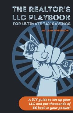 Coperta cărții 'The Realtor's LLC Playbook - Liam Robinson'