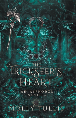 The Trickster's Heart - Molly Tullis