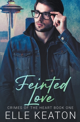 Feinted Love - Elle Keaton