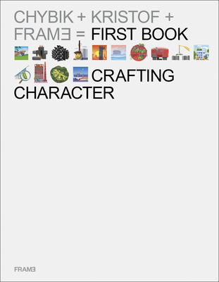Crafting Character: The Architectural Practice of Chybik + Kristof - Francois-luc Giraldeau