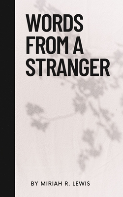 Words from a Stranger - Miriah Lewis