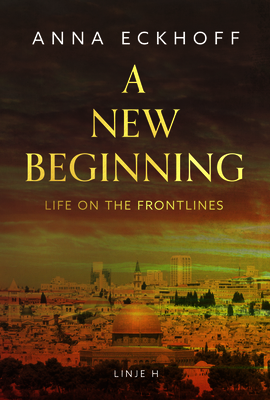 A New Beginning: Line on the Frontlines - Anna Eckhoff