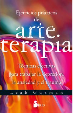Coperta cărții 'Ejercicios Prácticos de Arte Terapia - Leah Guzman'