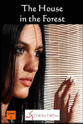 The House in the Forest - I. Talk You Talk Press