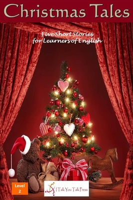 Christmas Tales - I Talk You Talk Press