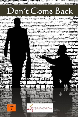 Don't Come Back - I Talk You Talk Press