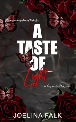 A Taste Of Light - Joelina Falk
