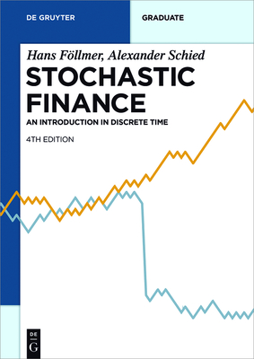Stochastic Finance: An Introduction in Discrete Time - Hans Föllmer