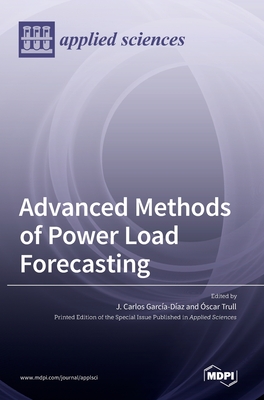 Coperta cărții 'Advanced Methods of Power Load Forecasting - J. Carlos García-díaz'