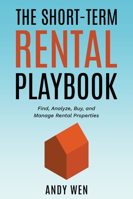 The Short-Term Rental Playbook - Andy Wen