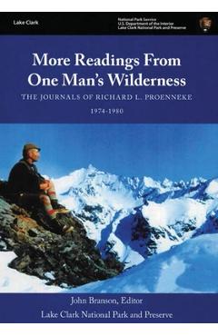 Coperta cărții 'More Readings From One Man's Wilderness - The Journals of Richard L. Proenneke 1974-1980 - Richard L. Proenneke'
