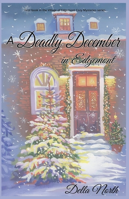 A Deadly December in Edgemont - Della North