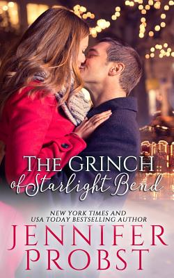 The Grinch of Starlight Bend - Jennifer Probst