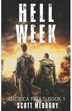 Coperta cărții 'America Falls: Hell Week - Scott Medbury'