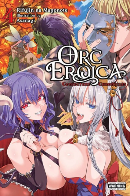 Orc Eroica, Vol. 4 (Light Novel): Conjecture Chronicles - Rifujin Na Magonote